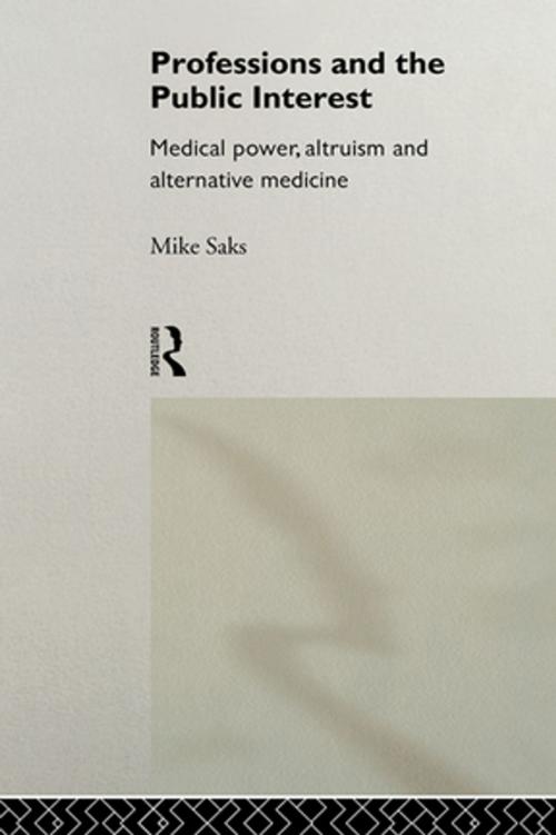 Cover of the book Professions and the Public Interest by Mike Saks, Taylor and Francis