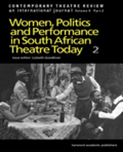 Cover of the book Women, Politics and Performance in South African Theatre Today by Goodman L, Taylor and Francis