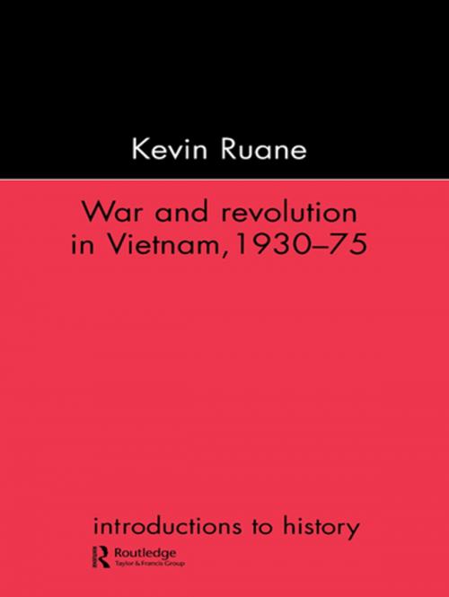 Cover of the book War and Revolution in Vietnam by Kevin Ruane, Taylor and Francis