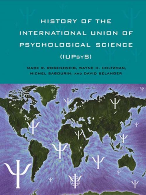 Cover of the book History of the International Union of Psychological Science (IUPsyS) by , Taylor and Francis