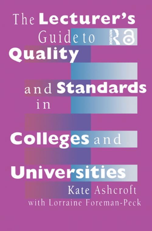 Cover of the book The Lecturer's Guide to Quality and Standards in Colleges and Universities by Professor Kate Ashcroft, Kate Ashcroft, Dr Lorraine Foreman-Peck, Lorraine Foreman-Peck, Taylor and Francis