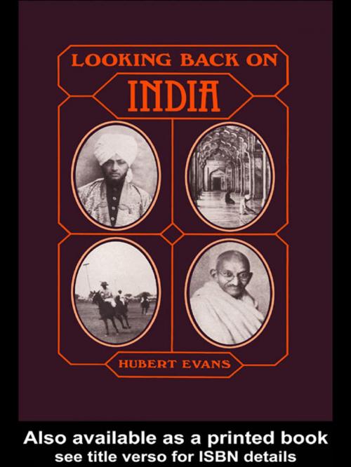 Cover of the book Looking Back on India by Hubert Evans, Taylor and Francis
