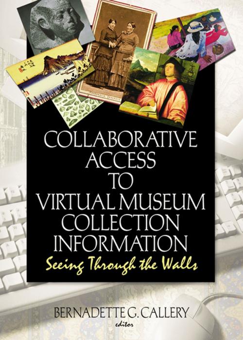 Cover of the book Collaborative Access to Virtual Museum Collection Information by John J Riemer, Bernadette G Callery, Taylor and Francis