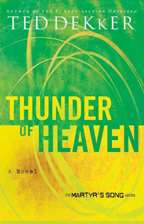 Cover of the book Thunder of Heaven by Ted Dekker, Thomas Nelson