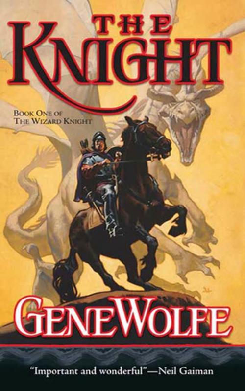 Cover of the book The Knight by Gene Wolfe, Tom Doherty Associates