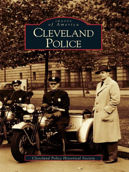 Cover of the book Cleveland Police by Cleveland Police Historical Society Museum, Arcadia Publishing Inc.