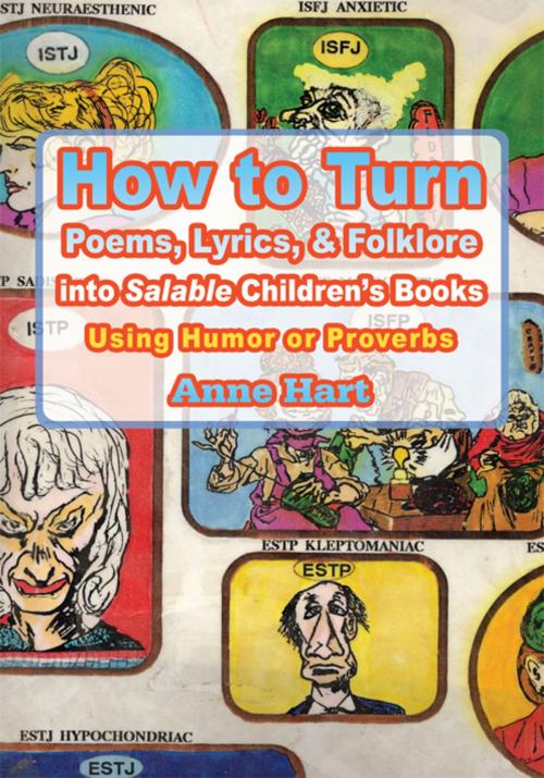 Cover of the book How to Turn Poems, Lyrics, & Folklore into Salable Children's Books by Anne Hart, iUniverse