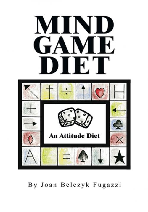 Cover of the book Mind Game Diet by Joan Belczyk Fugazzi, Xlibris US