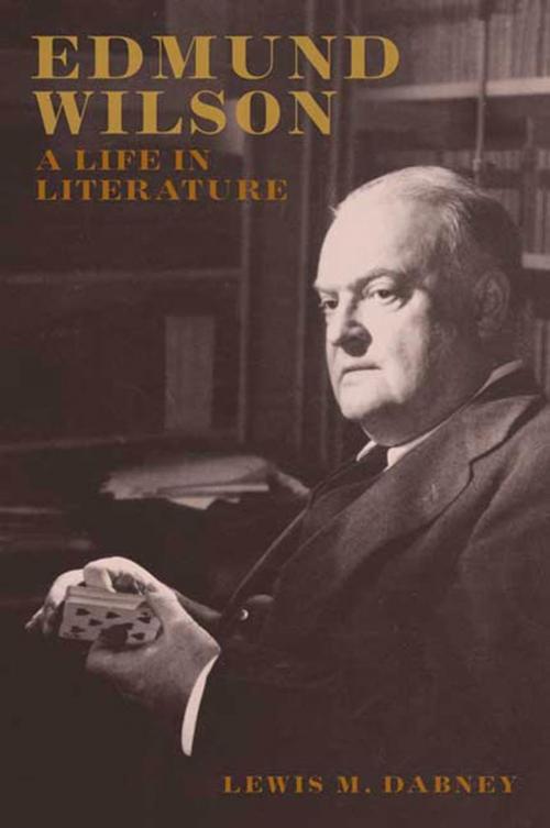 Cover of the book Edmund Wilson by Lewis M. Dabney, Farrar, Straus and Giroux