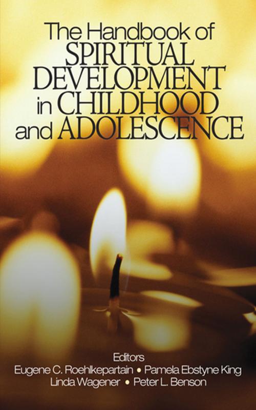 Cover of the book The Handbook of Spiritual Development in Childhood and Adolescence by Pamela Ebstyne King, Dr. Eugene C. Roehlkepartain, Dr. Linda M. Wagener, Dr. Peter L. Benson, SAGE Publications