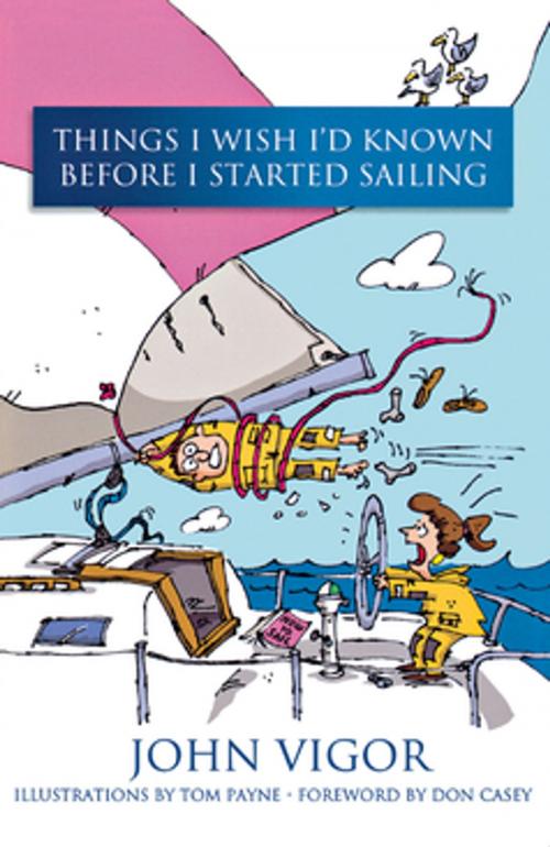 Cover of the book Things I Wish I'd Known Before I Started Sailing by John Vigor, Sheridan House