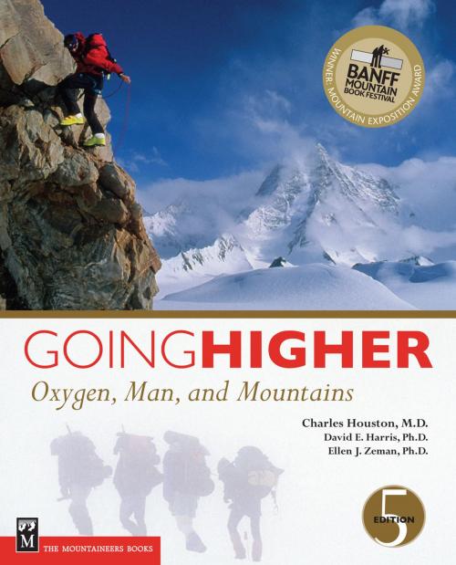 Cover of the book Going Higher by Charles Houston M.D., David Harris PH.D., Ellen Zeman PH.D., Mountaineers Books