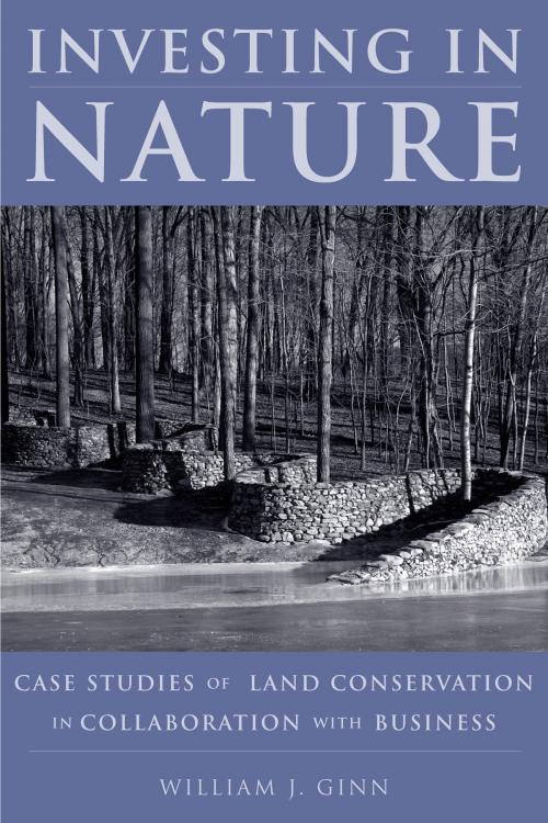 Cover of the book Investing in Nature by William Ginn, Island Press