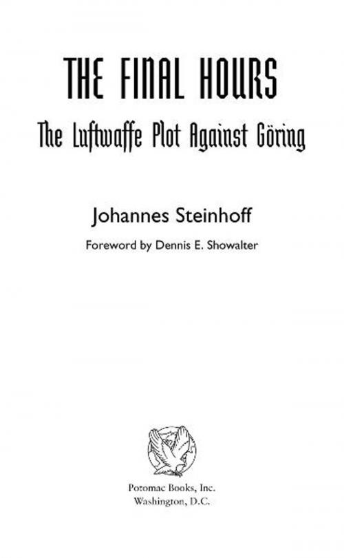 Cover of the book The Final Hours by Johannes Steinhoff, Potomac Books Inc.