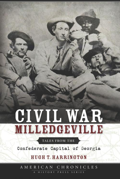 Cover of the book Civil War Milledgeville by Hugh T. Harrington, Arcadia Publishing Inc.