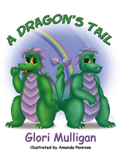 Cover of the book A Dragon's Tail by Glori Mulligan, BookBaby