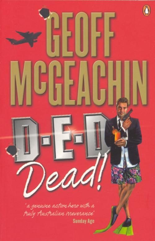Cover of the book D-E-D Dead! by Geoffrey McGeachin, Penguin Random House Australia