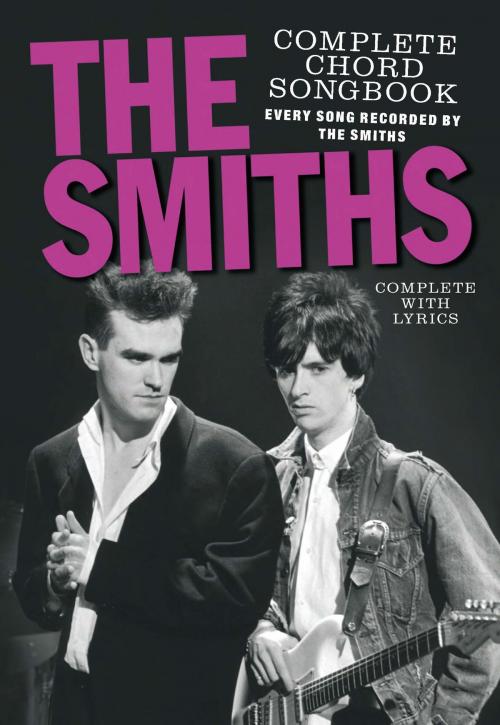 Cover of the book The Smiths Complete Chord Songbook by Wise Publications, Music Sales Limited