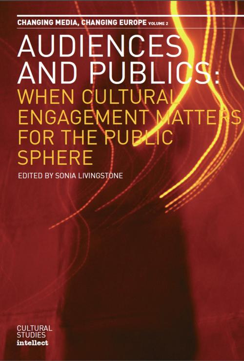 Cover of the book Audiences and Publics by Sonia Livingstone, Intellect Books Ltd