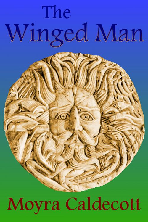 Cover of the book The Winged Man by Moyra Caldecott, Mushroom Publishing
