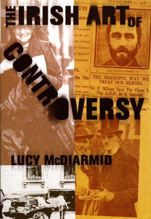 Cover of the book The Irish Art of Controversy by Lucy McDiarmid, The Lilliput Press
