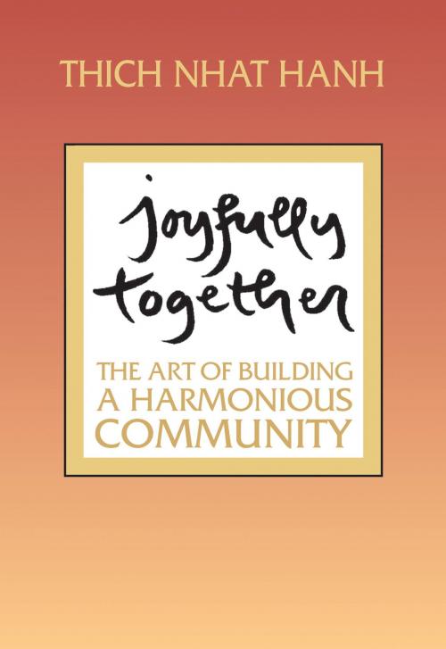 Cover of the book Joyfully Together by Thich Nhat Hanh, Parallax Press
