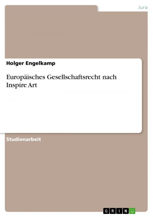 Cover of the book Europäisches Gesellschaftsrecht nach Inspire Art by Holger Engelkamp, GRIN Verlag