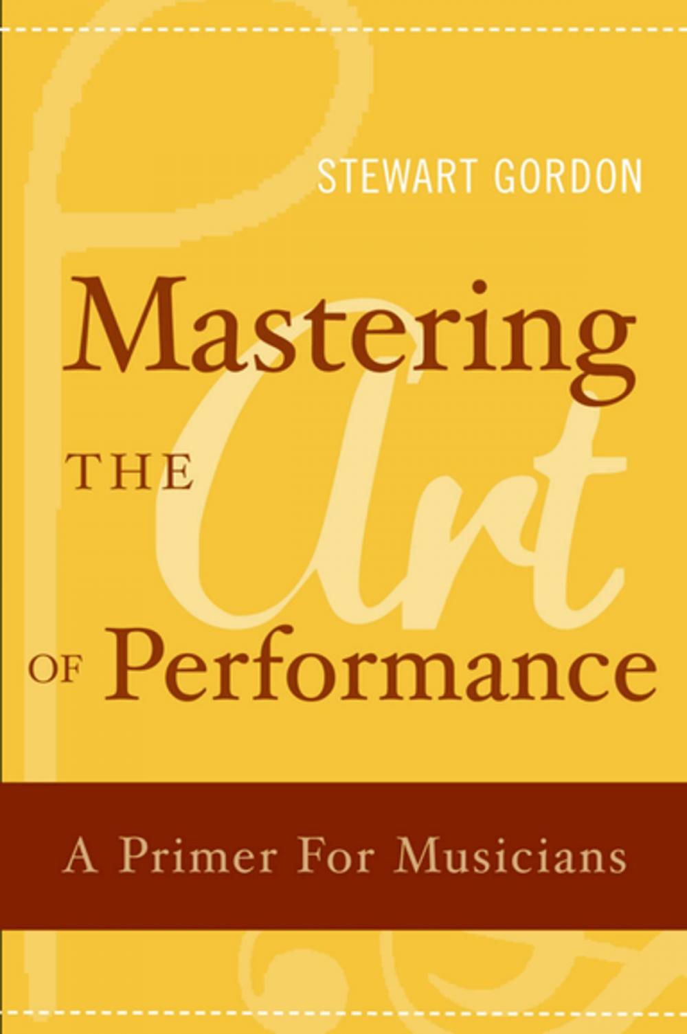Big bigCover of Mastering the Art of Performance