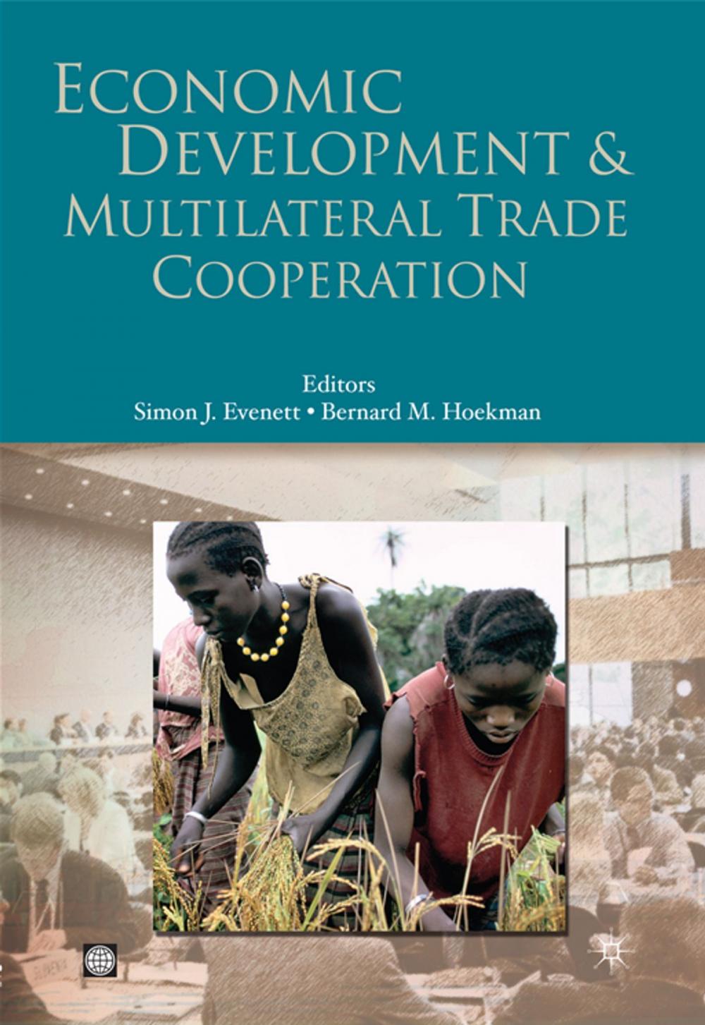 Big bigCover of Economic Development And Multilateral Trade Cooperation