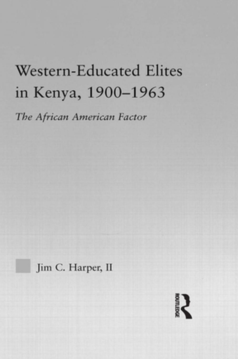 Big bigCover of Western-Educated Elites in Kenya, 1900-1963