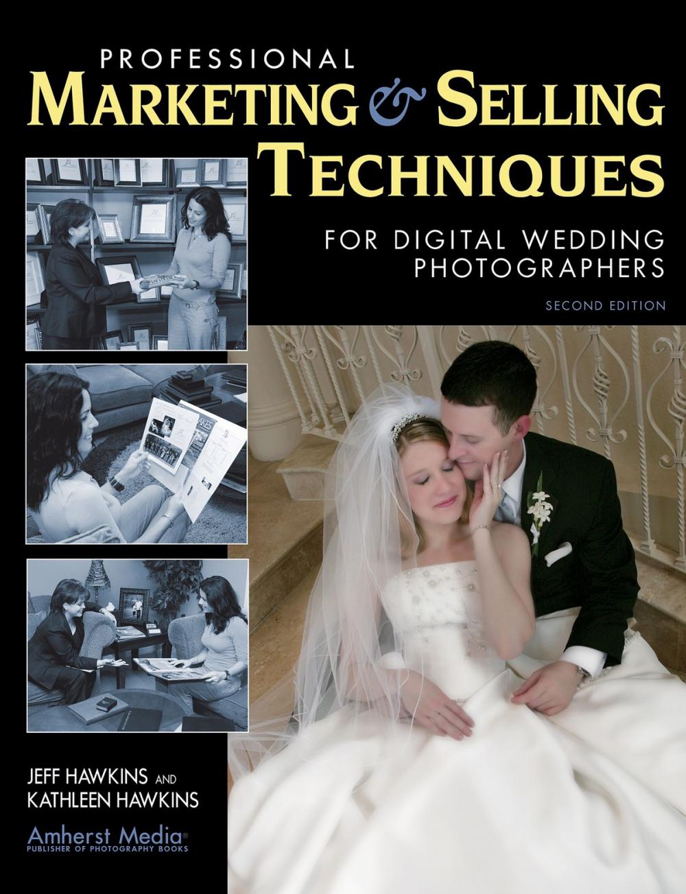 Big bigCover of Professional Marketing & Selling Techniques for Digital Wedding Photographers