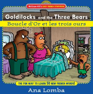 Cover of Easy French Storybook: Goldilocks and the Three Bears(Book + Audio CD) : Boucle D'or et les Trois Ours: Boucle D'or et les Trois Ours