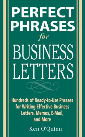 Cover of the book Perfect Phrases for Business Letters by Eugene C. Toy, Andrew Dentino, Monique Williams, Lowell Johnson