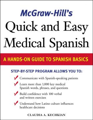 Cover of the book McGraw-Hill's Quick and Easy Medical Spanish by John P. Higgins, Asif Ali, David M. Filsoof