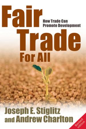 Cover of the book Fair Trade For All: How Trade Can Promote Development by Tim Parks