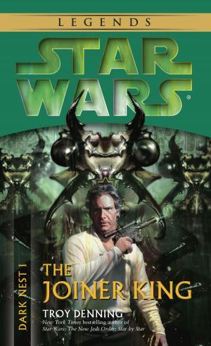 Cover of the book The Joiner King: Star Wars Legends (Dark Nest, Book I) by Karen Leabo