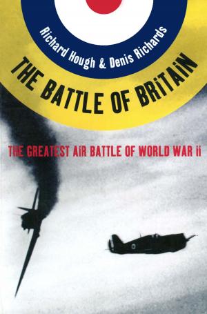 Book cover of The Battle of Britain: The Greatest Air Battle of World War II