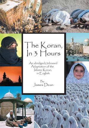 Cover of the book The Koran, in 3 Hours by Deji Badiru
