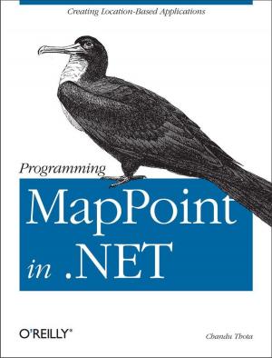 Cover of the book Programming MapPoint in .NET by Bharath Ramsundar, Peter  Eastman, Patrick Walters, Vijay  Pande