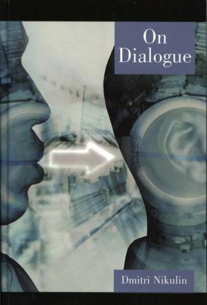 Cover of the book On Dialogue by Octavia Cade, Sean Cubitt, Charles Dawson, Victoria Grieves, James Holcombe, Ann O’Brien, Christopher Orchard, David Orchard, Peter Orchard, Jacob Otter, Gareth Stanton, Sharon Stevens, Sita Venkateswar