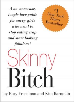 Cover of the book Skinny Bitch by Bob Weinstein, Lt. Colonel, US Army, Ret.