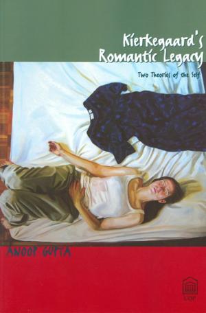 Cover of Kierkegaard's Romantic Legacy: Two Theories of the Self