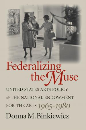Cover of the book Federalizing the Muse by Aram Goudsouzian