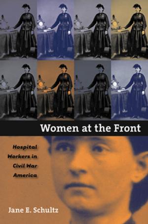 Cover of the book Women at the Front by Albert E. Radford, Harry E. Ahles, C. Ritchie Bell
