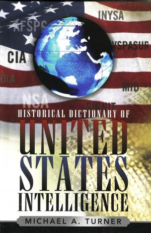 Cover of the book Historical Dictionary of United States Intelligence by Ephraim Kahana
