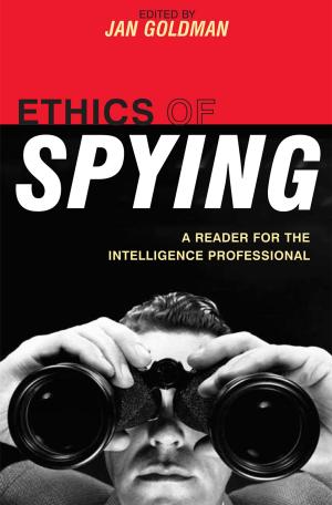 Cover of the book Ethics of Spying by Jennifer Fang, Kelley Lee, Professor and Tier 1 Canada Research Chair, Simon Fraser University