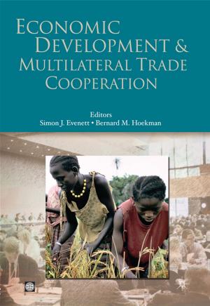 Cover of the book Economic Development And Multilateral Trade Cooperation by Grosh Margaret E.; Del Ninno Carlo; Tesliuc Emil; Ouerghi Azedine