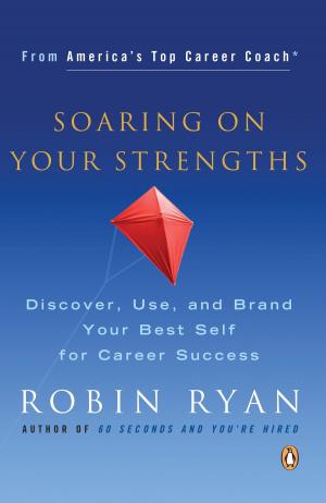 Cover of the book Soaring on Your Strengths by April Moncrieff