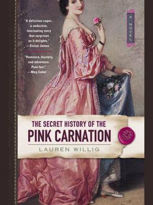 Cover of the book The Secret History of the Pink Carnation by Kate Forsyth