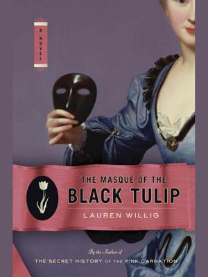 Cover of the book The Masque of the Black Tulip by Carol Berg